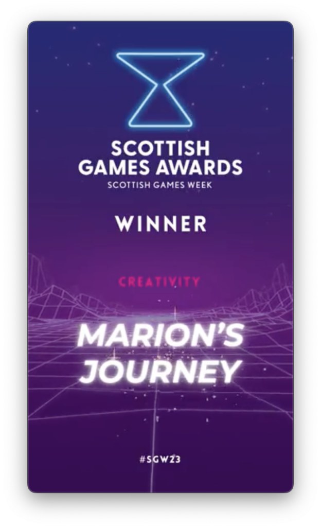 Scottish Games Awards winner, Creativity: Marion’s Journey (#SGW23).